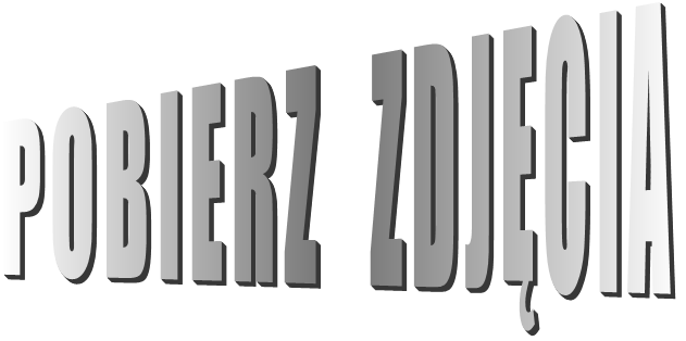 POBIERZ   ZDJECIA